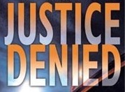 Justice Denied